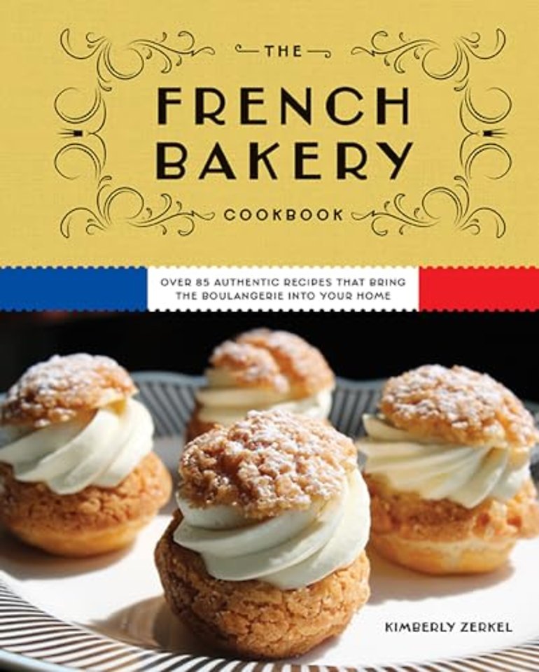 The French Bakery Cookbook
