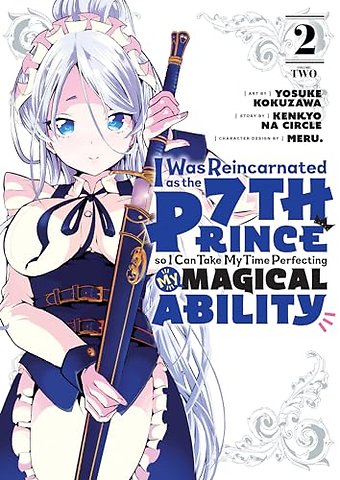 I Was Reincarnated as the 7th Prince so I Can Take My Time Perfecting My Magical Ability 2