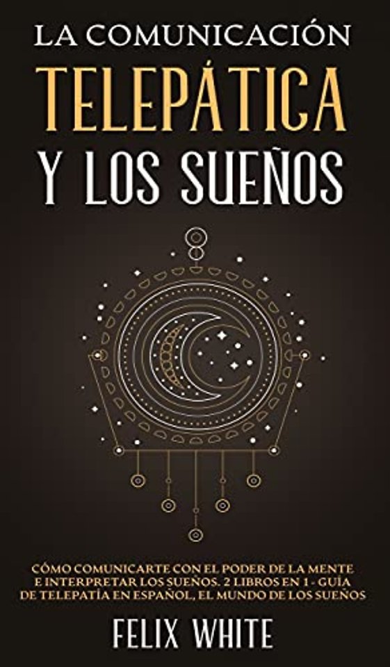 La Comunicacion Telepatica y los Suenos