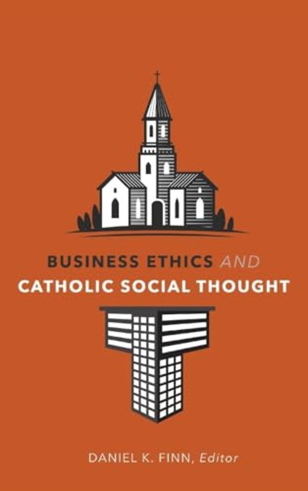 Business Ethics and Catholic Social Thought