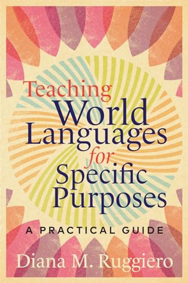 Teaching World Languages for Specific Purposes