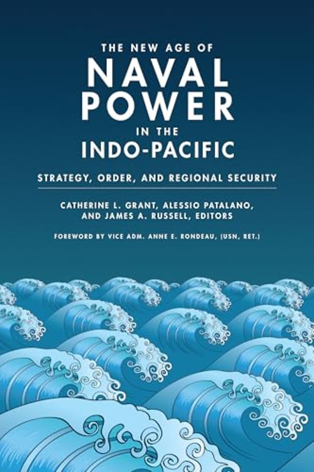 The New Age of Naval Power in the Indo-Pacific