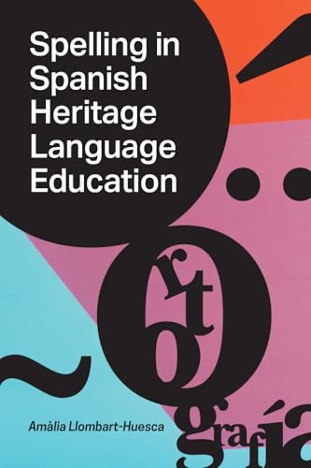 Spelling in Spanish Heritage Language Education
