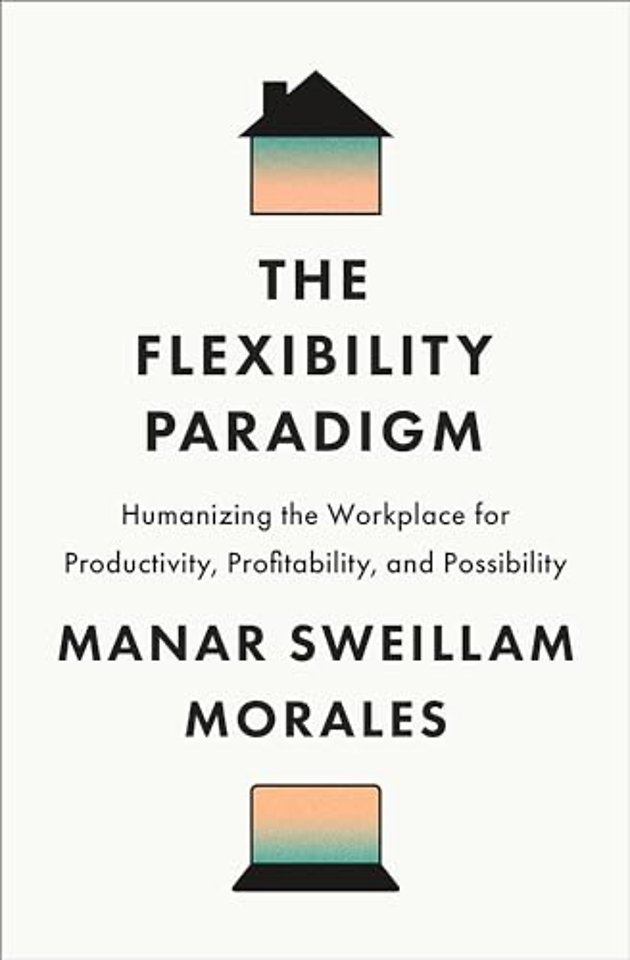 The Flexibility Paradigm