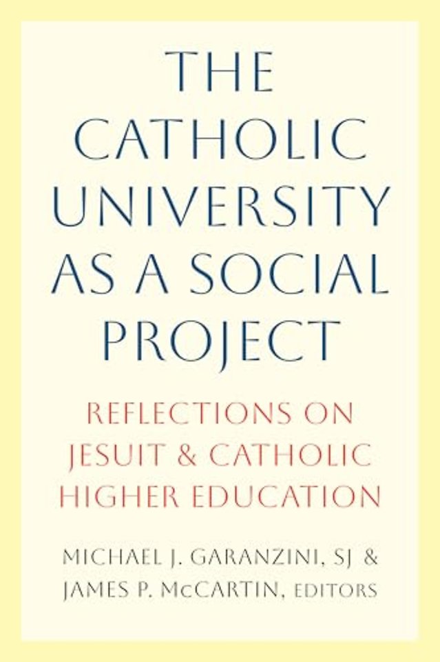 The Catholic University as a Social Project