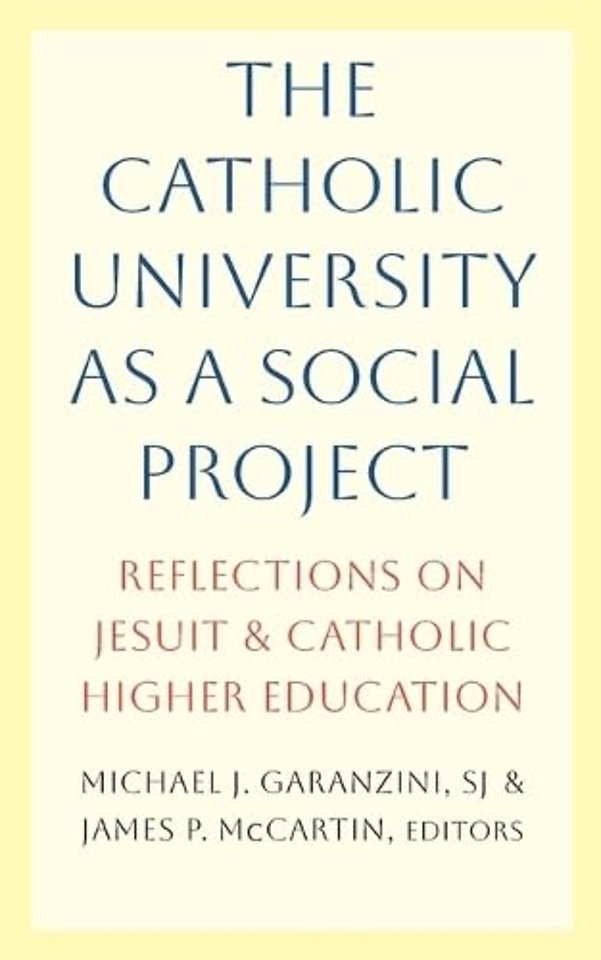 The Catholic University as a Social Project