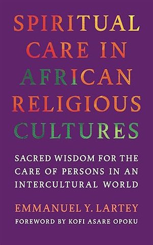 Spiritual Care in African Religious Cultures