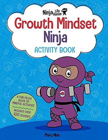 Ninja Life Hacks: Growth Mindset Ninja Activity Book