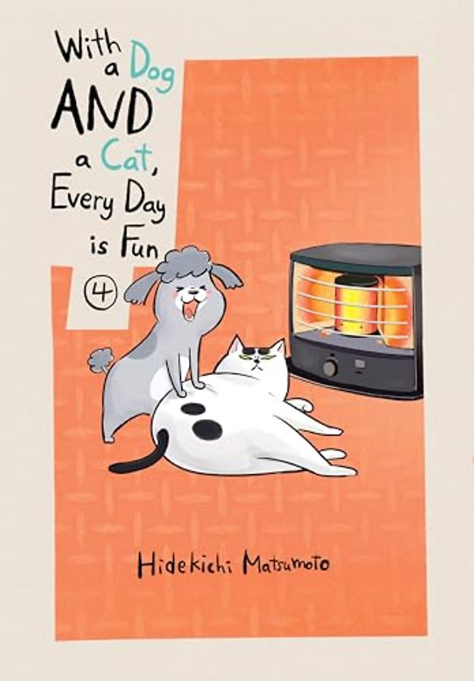 With a Dog AND a Cat, Every Day is Fun, Volume 4