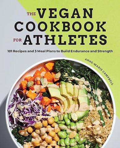 The Vegan Cookbook for Athletes