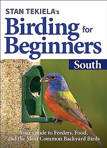 Stan Tekiela's Birding for Beginners: South