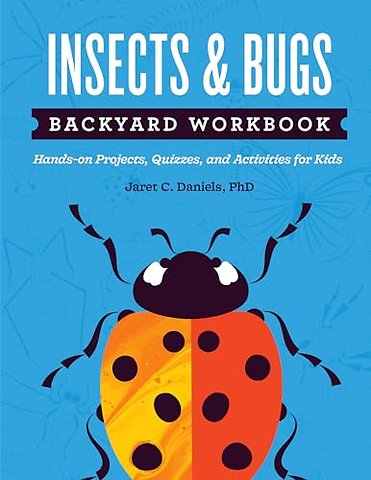 Insects & Bugs Backyard Workbook