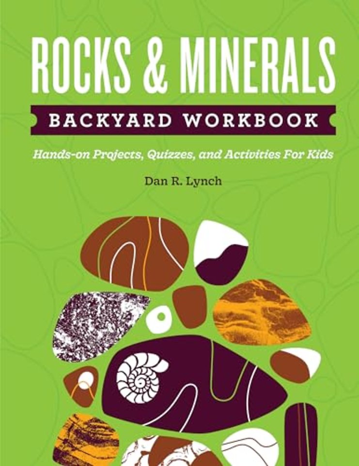 Rocks & Minerals Backyard Workbook