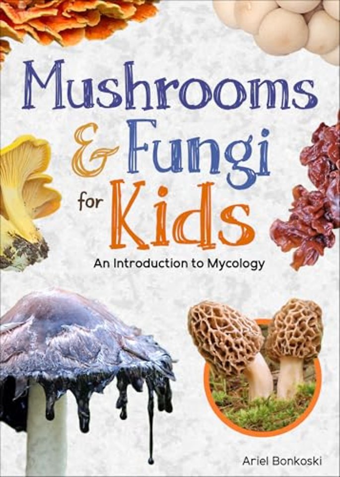 Mushrooms & Fungi for Kids