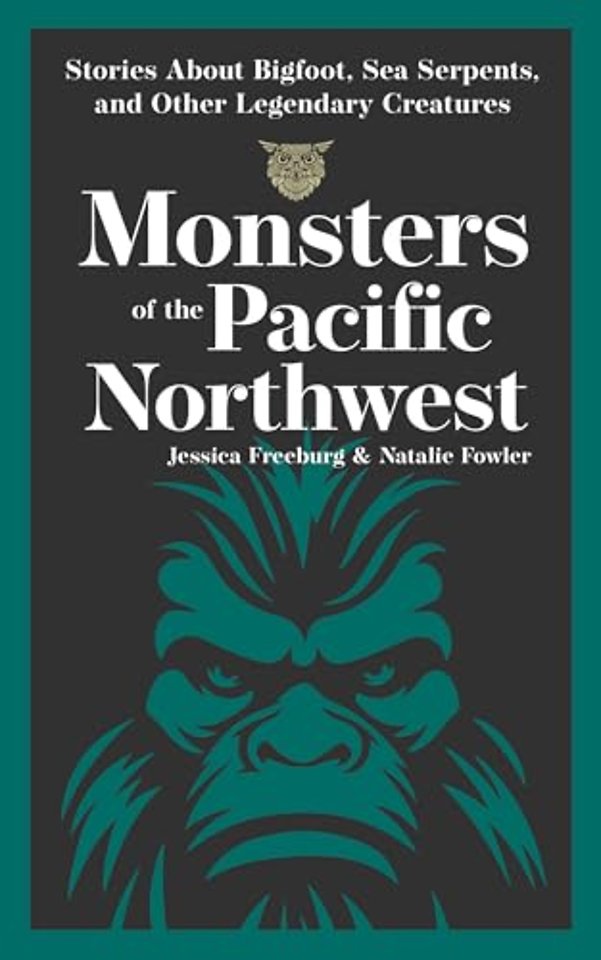 Monsters of the Pacific Northwest