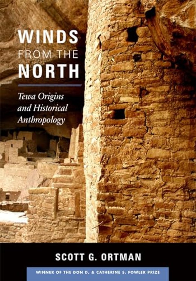 Winds from the North – Tewa Origins and Historical Anthropology