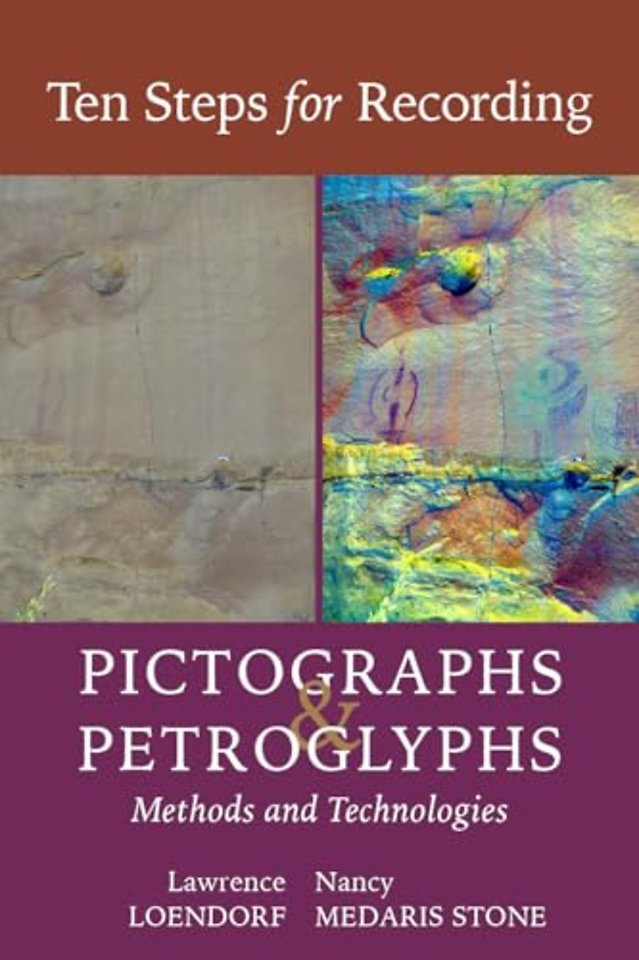 Ten Steps for Recording Pictographs and Petrogly – Methods and Technologies