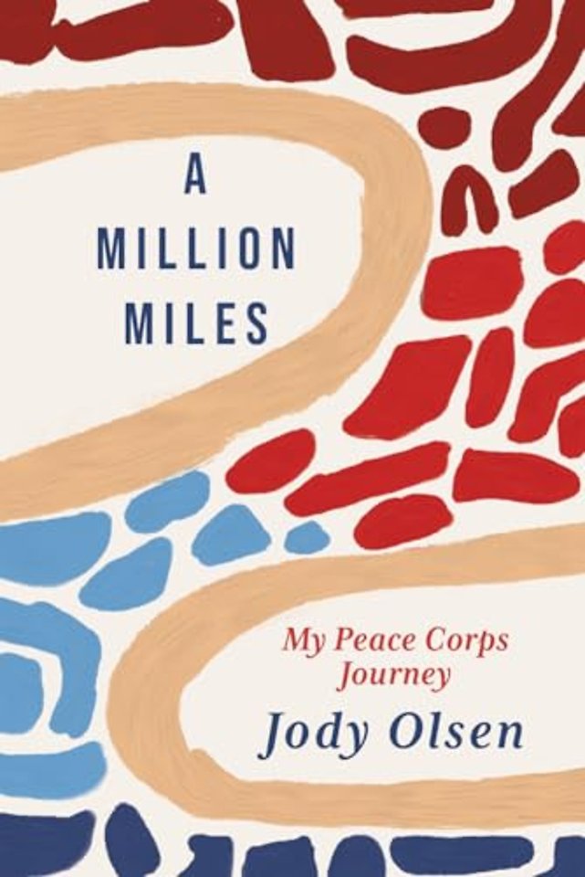 A Million Miles – My Peace Corps Journey