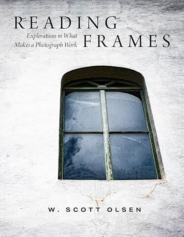 Reading Frames – Explorations in What Makes a Photograph Work