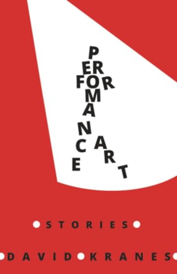 Performance Art – Stories