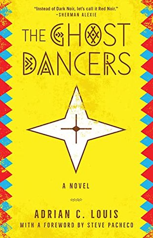 The Ghost Dancers – A Novel