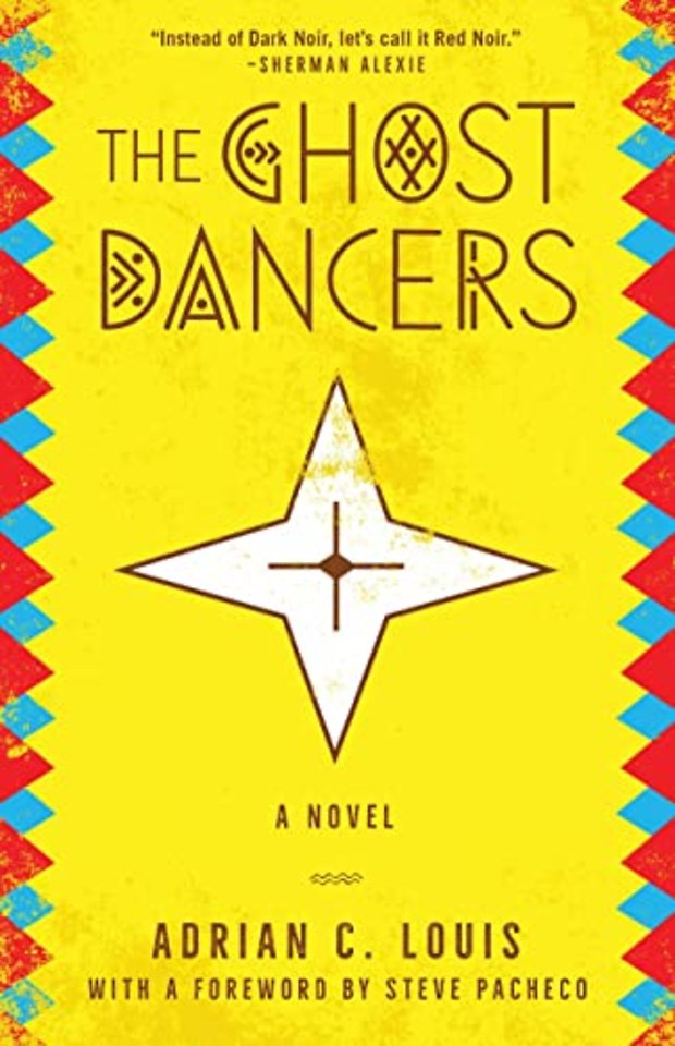 The Ghost Dancers – A Novel