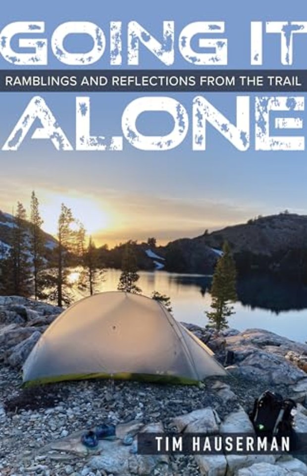 Going It Alone – Ramblings and Reflections from the Trail
