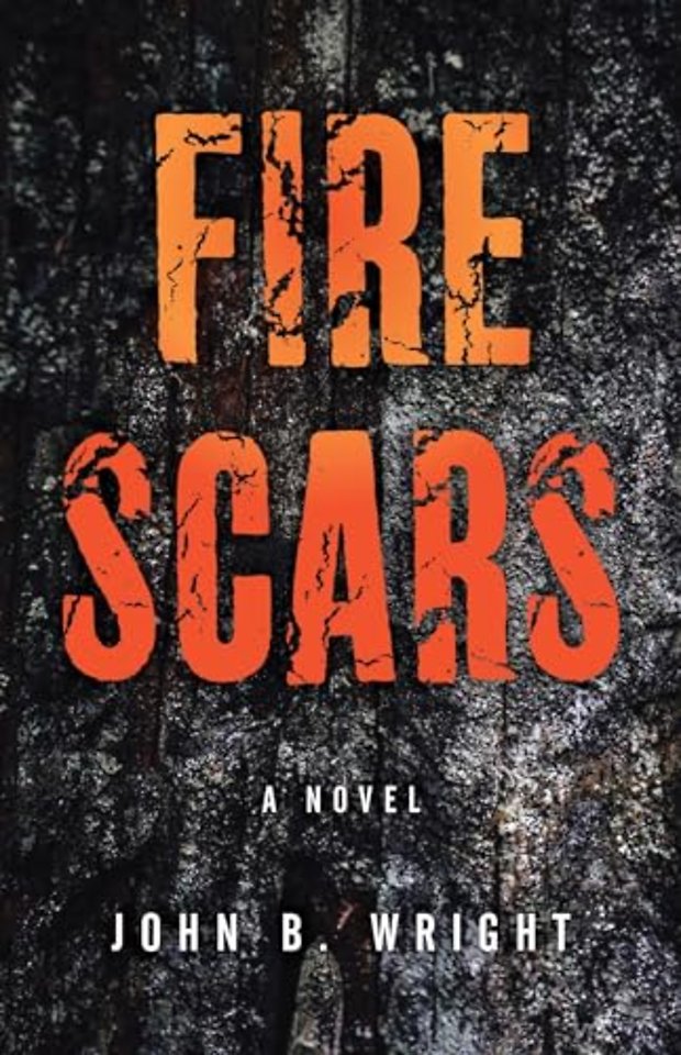 Fire Scars – A Novel