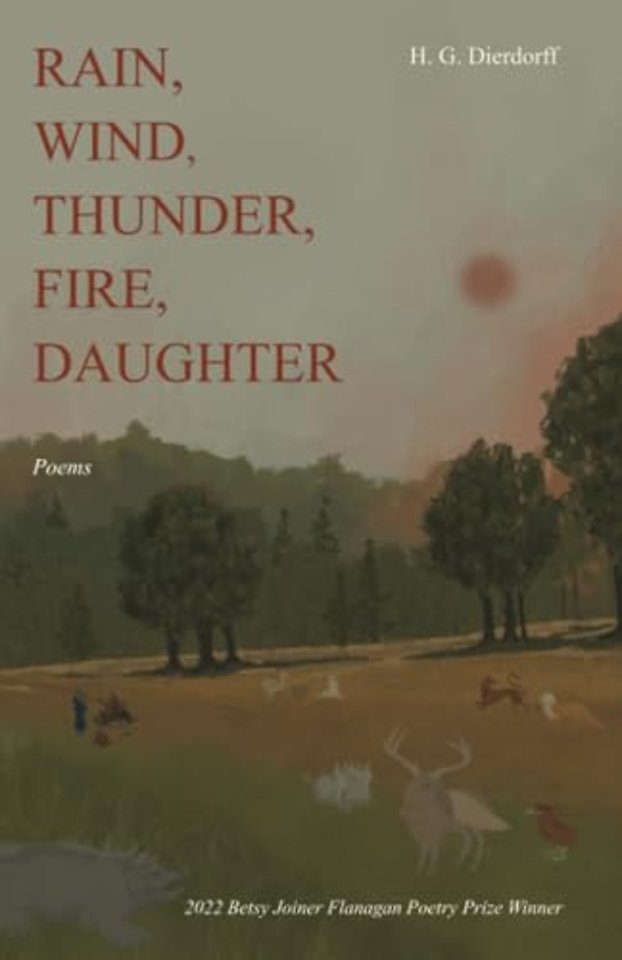 Rain, Wind, Thunder, Fire, Daughter – Poems