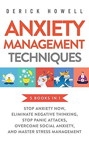 Anxiety Management Techniques 5 Books in 1