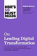 HBR's 10 Must Reads on Leading Digital Transformation