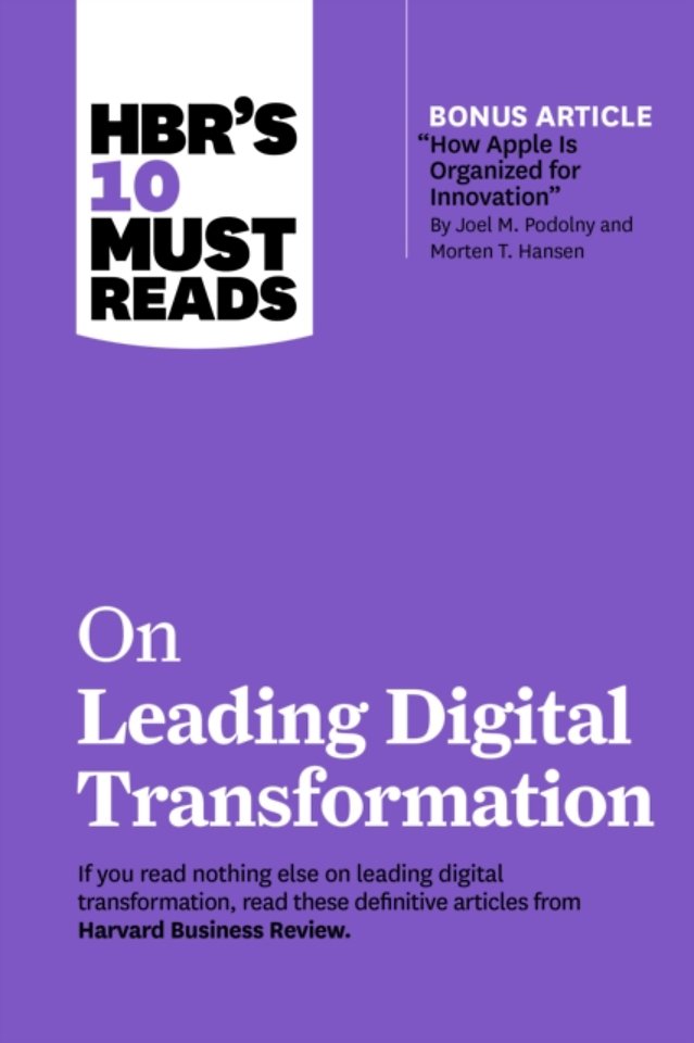 HBR's 10 Must Reads on Leading Digital Transformation