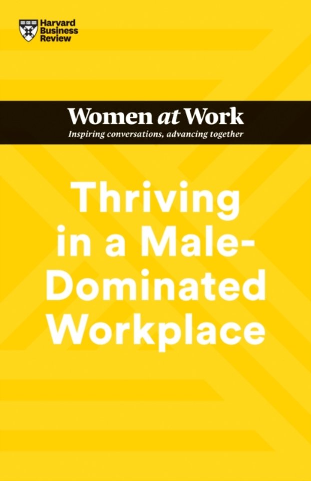 Thriving in a Male-Dominated Workplace