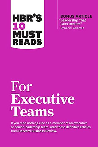HBR's 10 Must Reads for Executive Teams