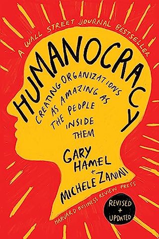 Humanocracy, Updated and Expanded