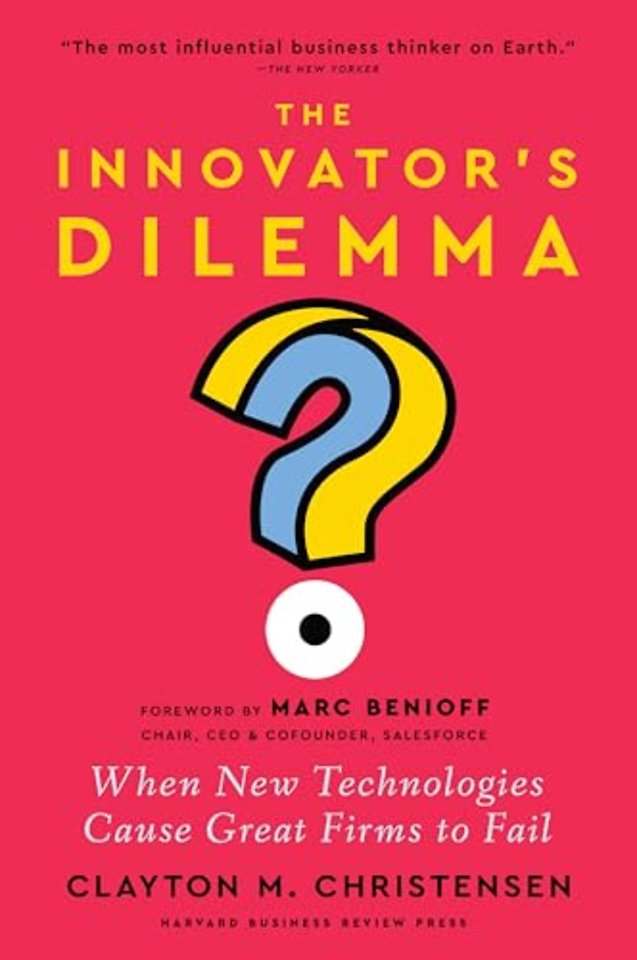 The Innovator's Dilemma