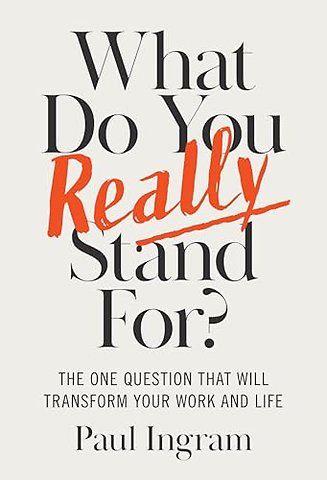 What Do You Really Stand For?