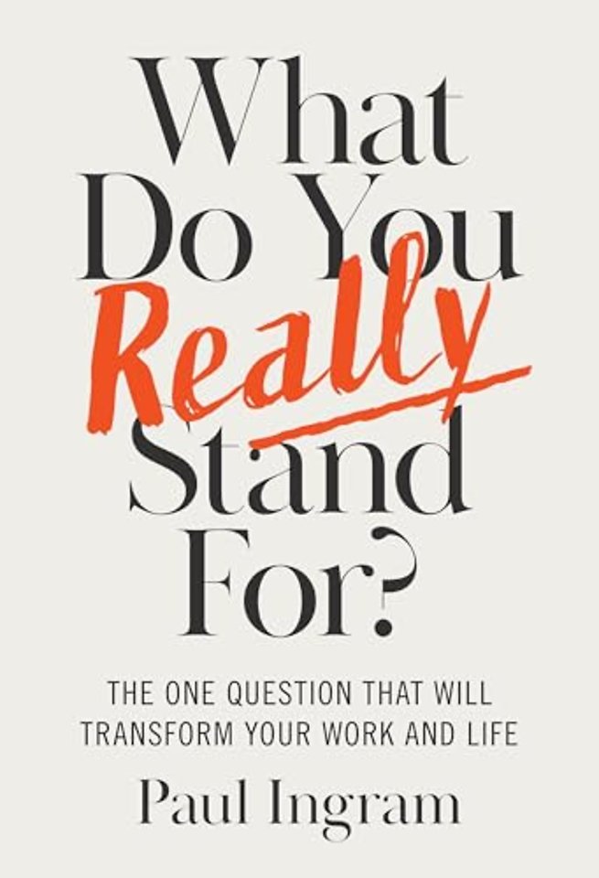 What Do You Really Stand For?