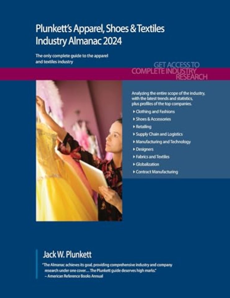 Plunkett`s Apparel, Shoes & Textiles Industry Al – Apparel, Shoes & Textiles Industry Market Research, Statistics, Trends and Leading Companies