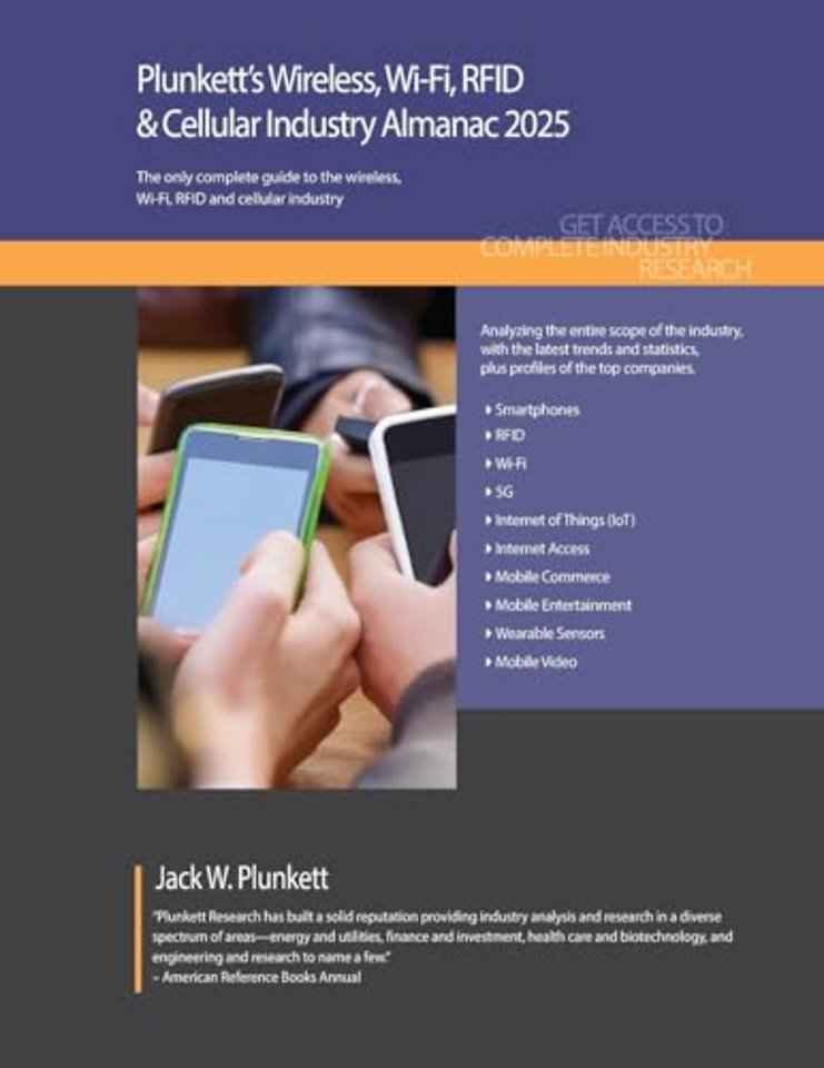 Plunkett`s Wireless, Wi–Fi, RFID & Cellular Industry Almanac 2025