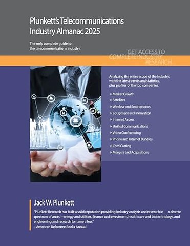 Plunkett`s Telecommunications Industry Almanac 2025