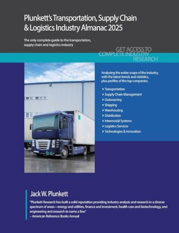 Plunkett`s Transportation, Supply Chain & Logist – Transportation, Supply Chain & Logistics Industry Market Research, Statistics, Trends and Leading C