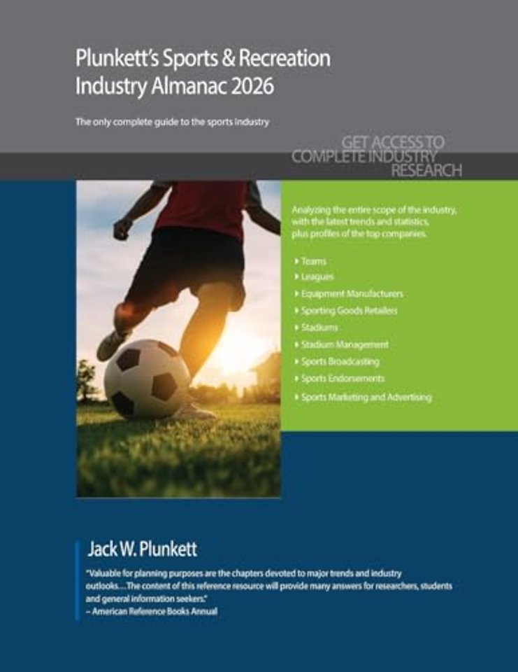 Plunkett`s Sports & Recreation Industry Almanac – Sports & Recreation Industry Market Research, Statistics, Trends and Leading Companies