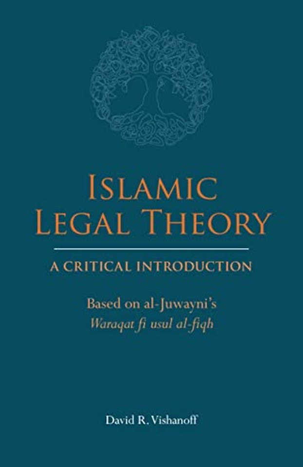 Islamic Legal Theory: A Critical Introduction