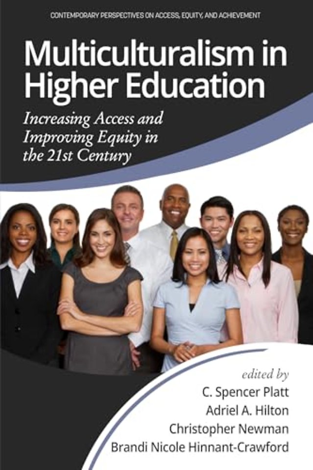 Multiculturalism in Higher Education – Increasing Access and Improving Equity in the 21st Century