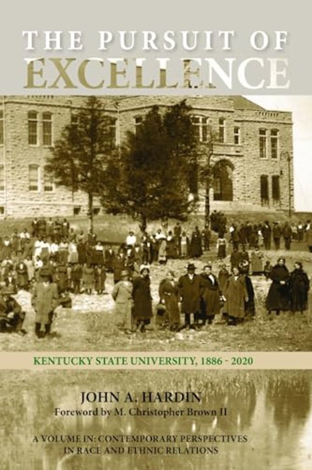 The Pursuit of Excellence – Kentucky State University, 1886–2020