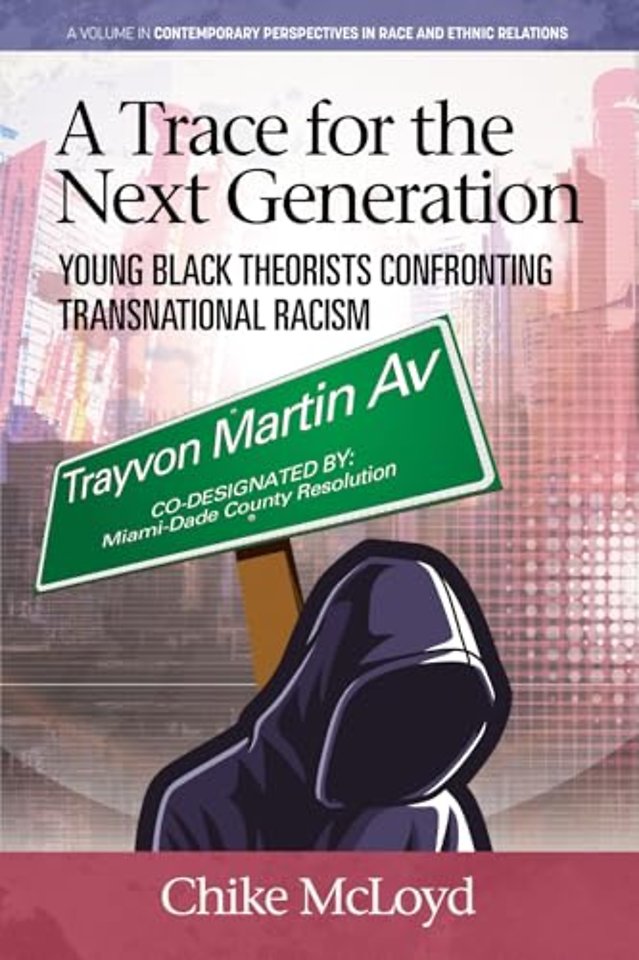 A Trace for the Next Generation – Young Black Theorists Confronting Transnational Racism
