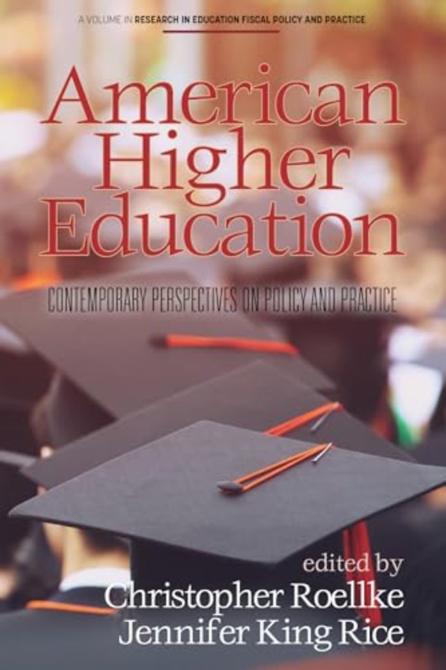 American Higher Education – Contemporary Perspectives on Policy and Practice