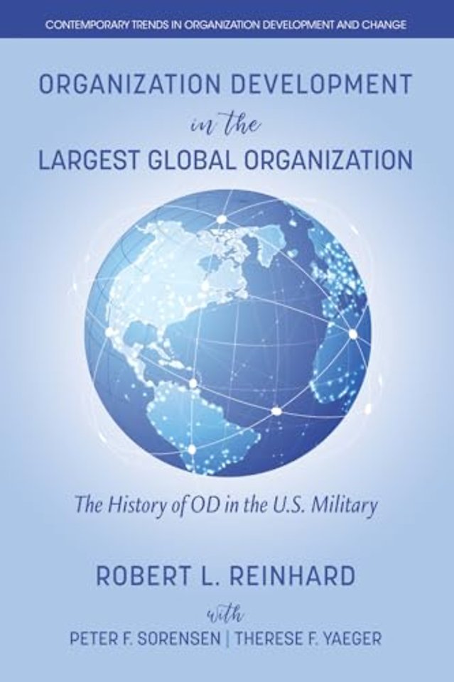 Organization Development in the Largest Global O – The History of OD in the U.S. Military