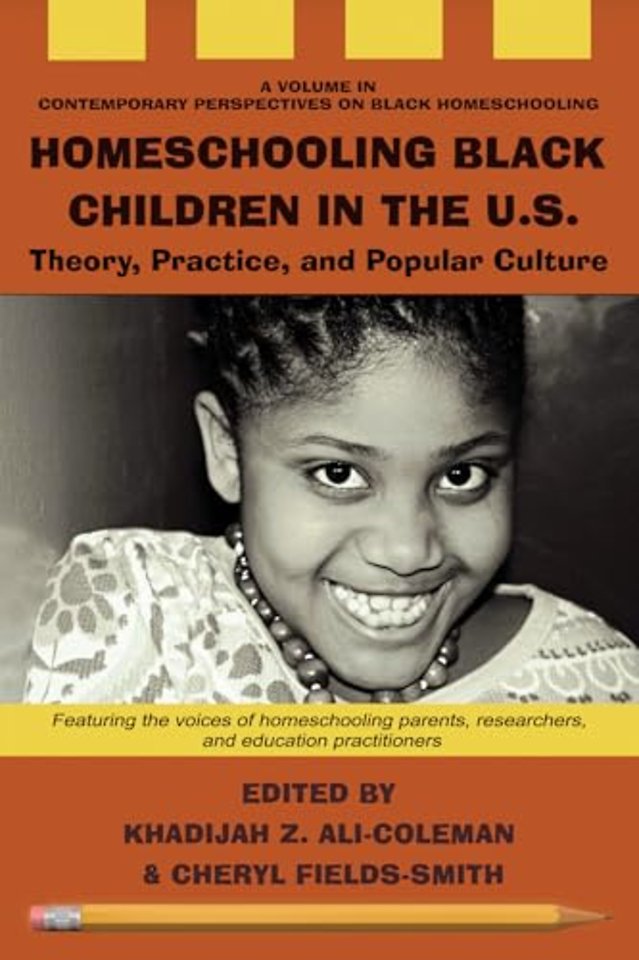 Homeschooling Black Children in the U.S. – Theory, Practice, and Popular Culture